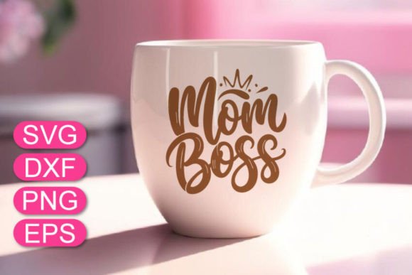 Download Mom Boss SVG ,Mother's Day Gift Design - Mother's day gift design Collection